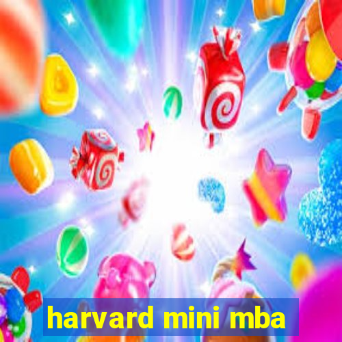 harvard mini mba