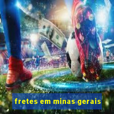 fretes em minas gerais