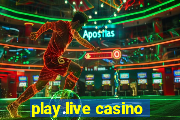 play.live casino