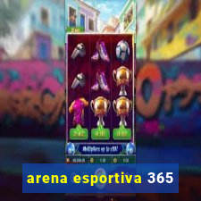 arena esportiva 365