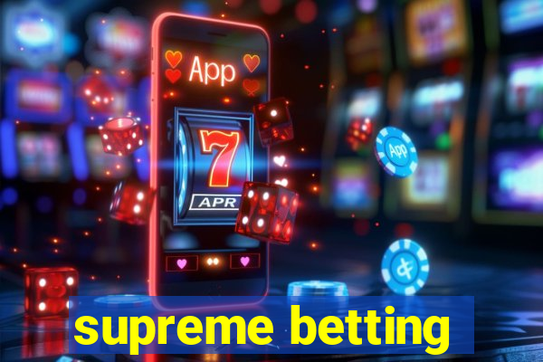 supreme betting