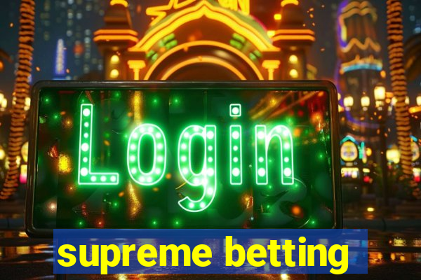 supreme betting