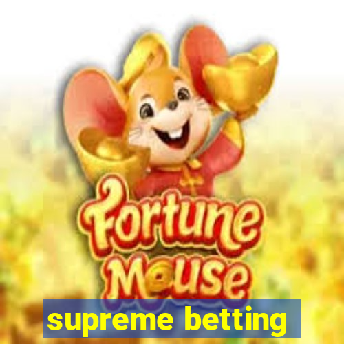 supreme betting