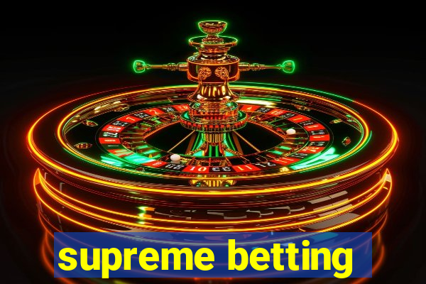 supreme betting