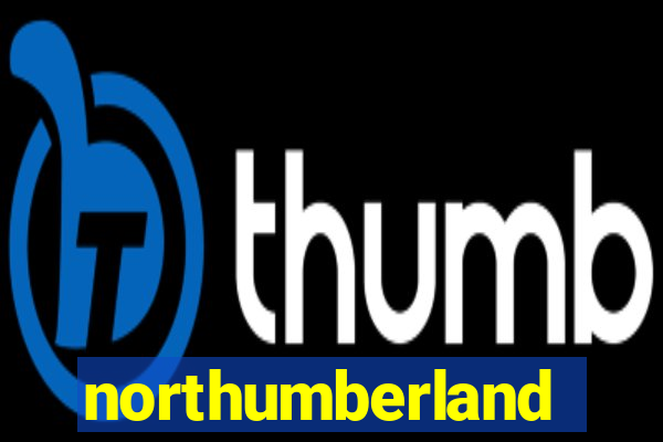 northumberland development project