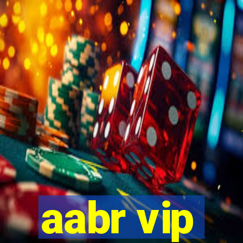 aabr vip