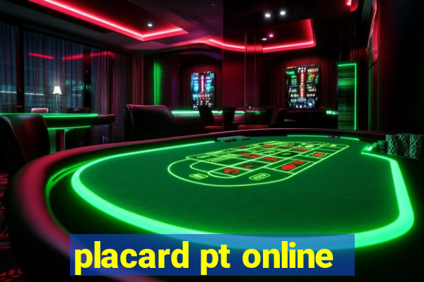 placard pt online