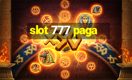 slot 777 paga