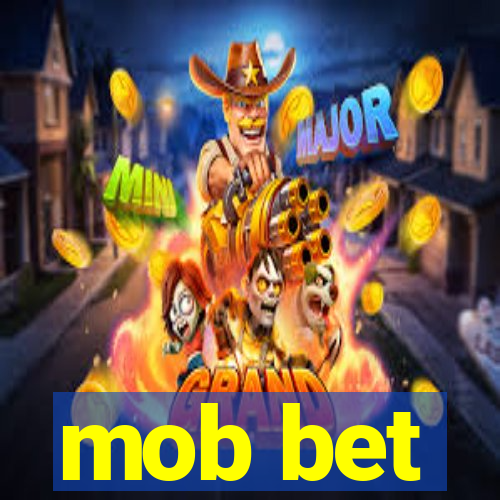 mob bet