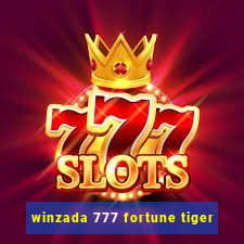 winzada 777 fortune tiger