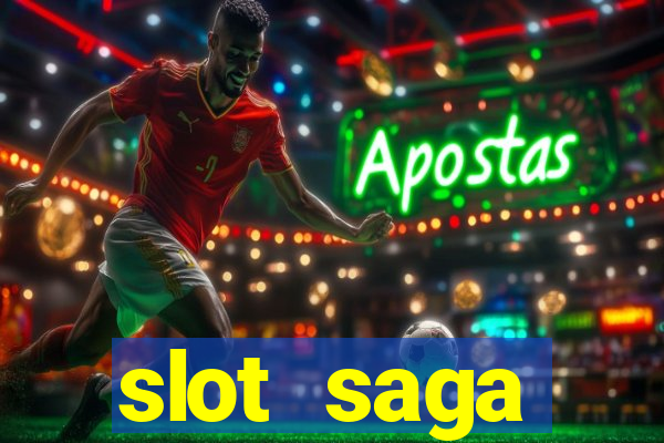 slot  saga