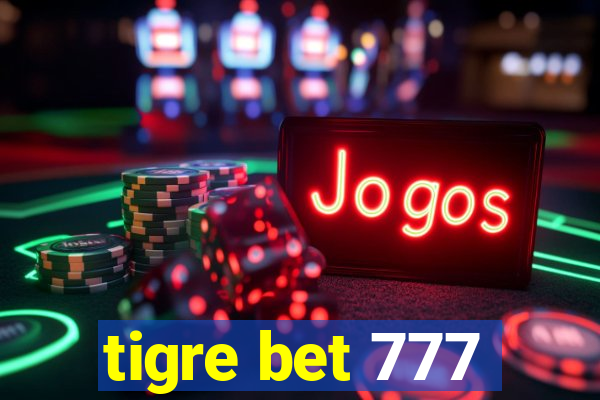 tigre bet 777