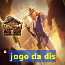 jogo da dis