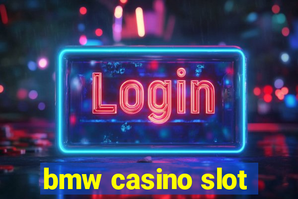 bmw casino slot