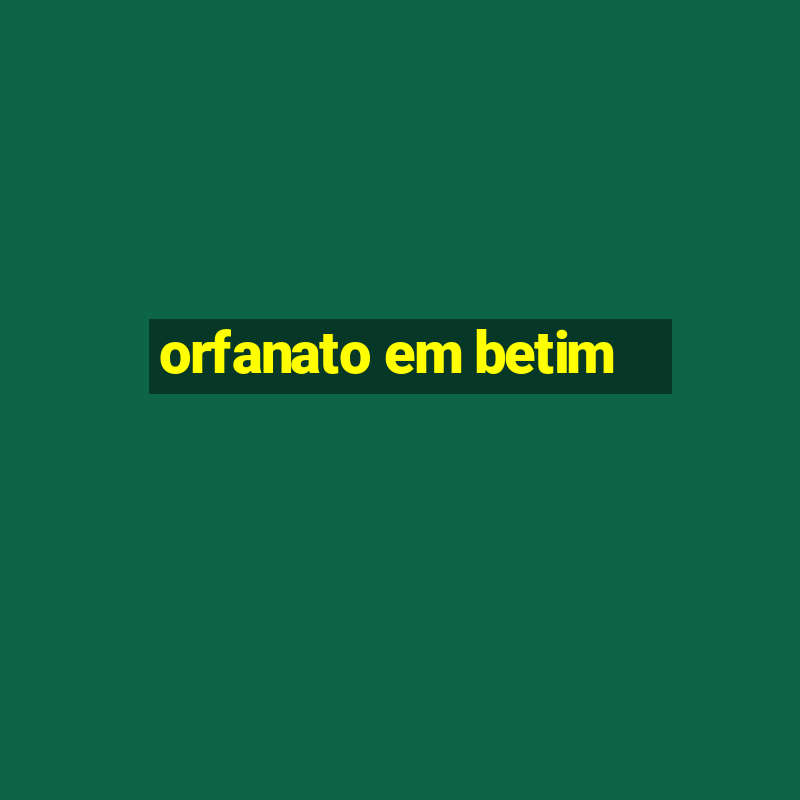 orfanato em betim