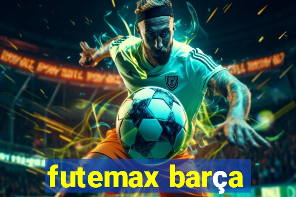 futemax barça