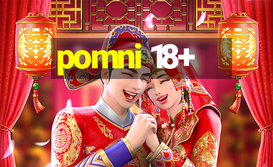 pomni 18+