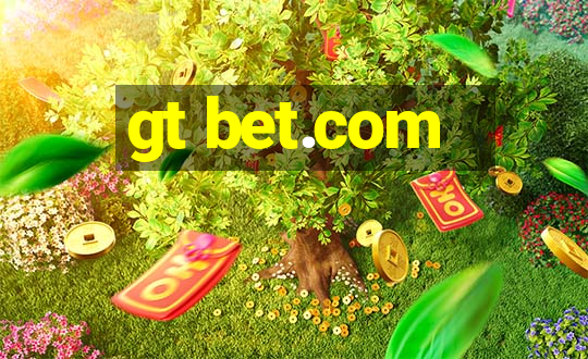 gt bet.com