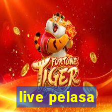 live pelasa