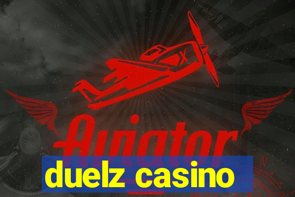 duelz casino