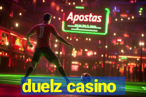 duelz casino