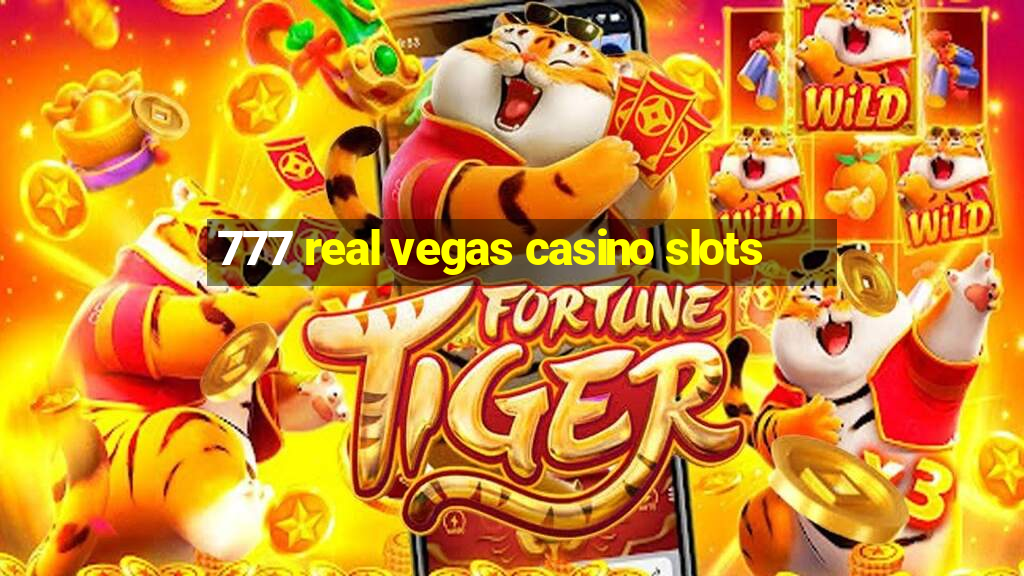 777 real vegas casino slots