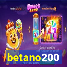 betano200