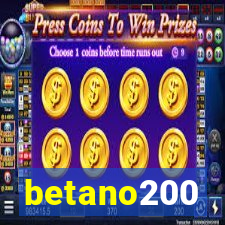 betano200