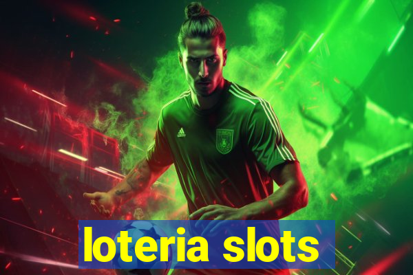 loteria slots