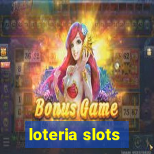 loteria slots