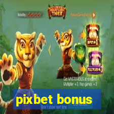 pixbet bonus