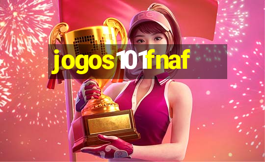 jogos101fnaf