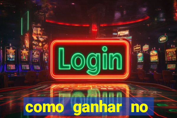 como ganhar no cassino online