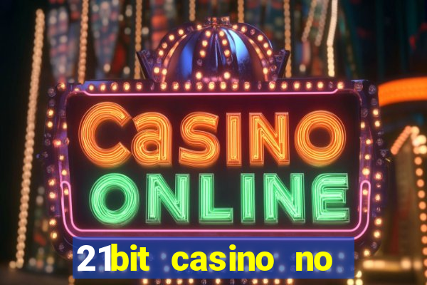 21bit casino no deposit bonus codes