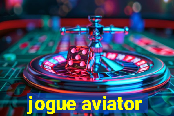 jogue aviator