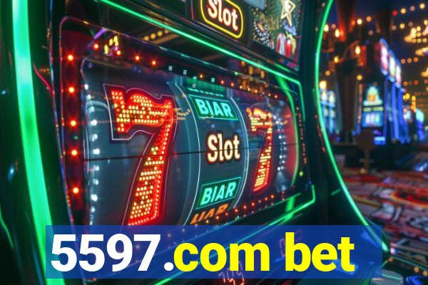 5597.com bet