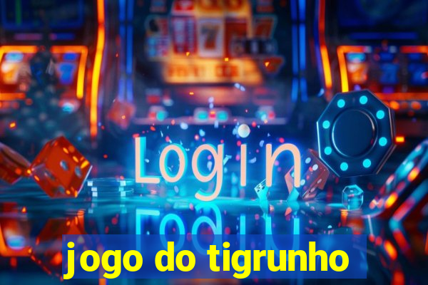 jogo do tigrunho