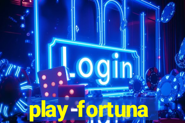 play-fortuna