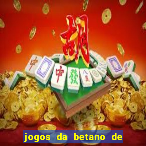 jogos da betano de 1 centavo