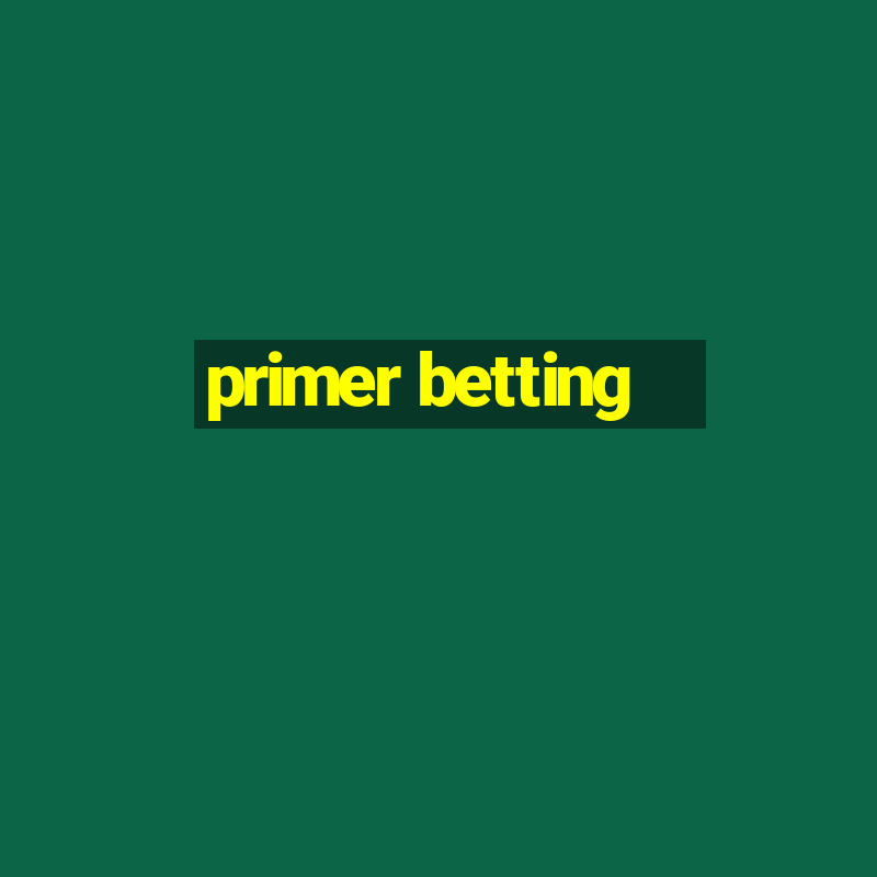 primer betting