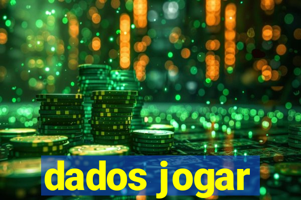 dados jogar