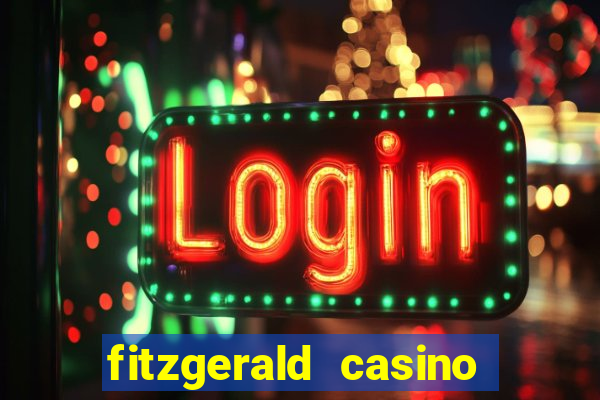 fitzgerald casino las vegas