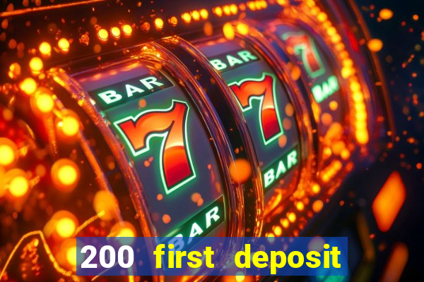 200 first deposit bonus casino