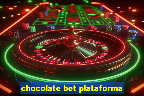 chocolate bet plataforma