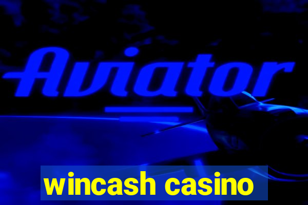 wincash casino