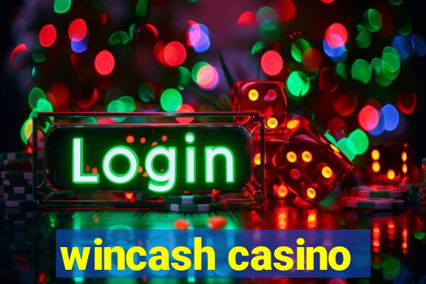 wincash casino