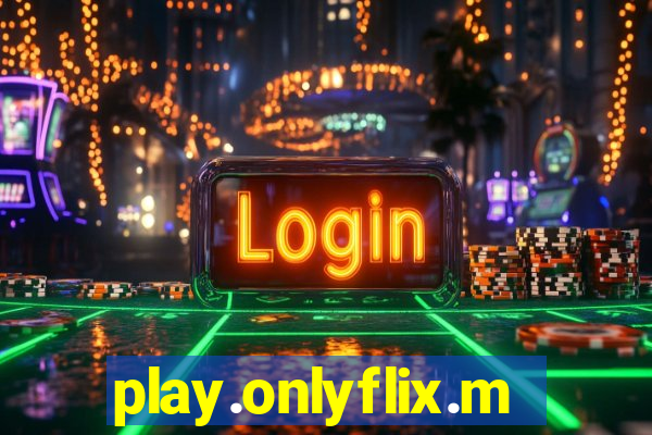 play.onlyflix.me/login