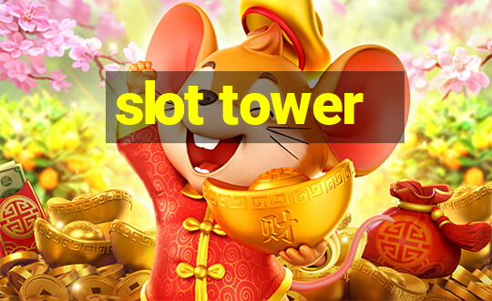 slot tower