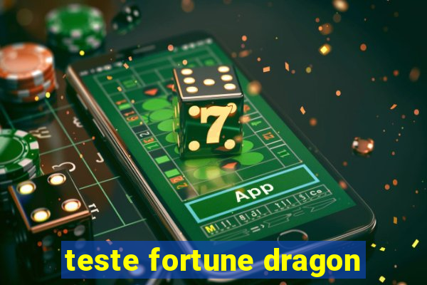 teste fortune dragon