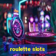 roulette slots